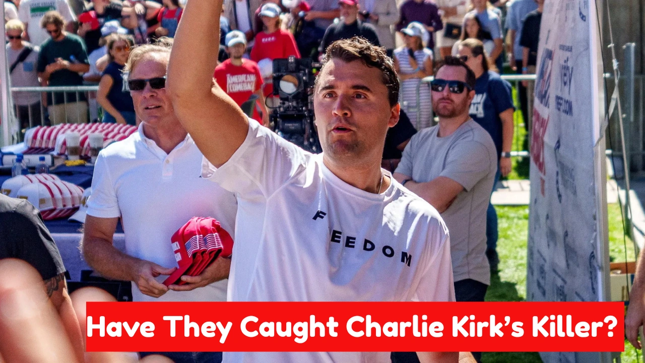 Have They Caught Charlie Kirk’s Killer Latest Investigation Update